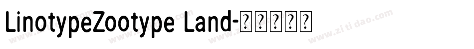 LinotypeZootype Land字体转换
